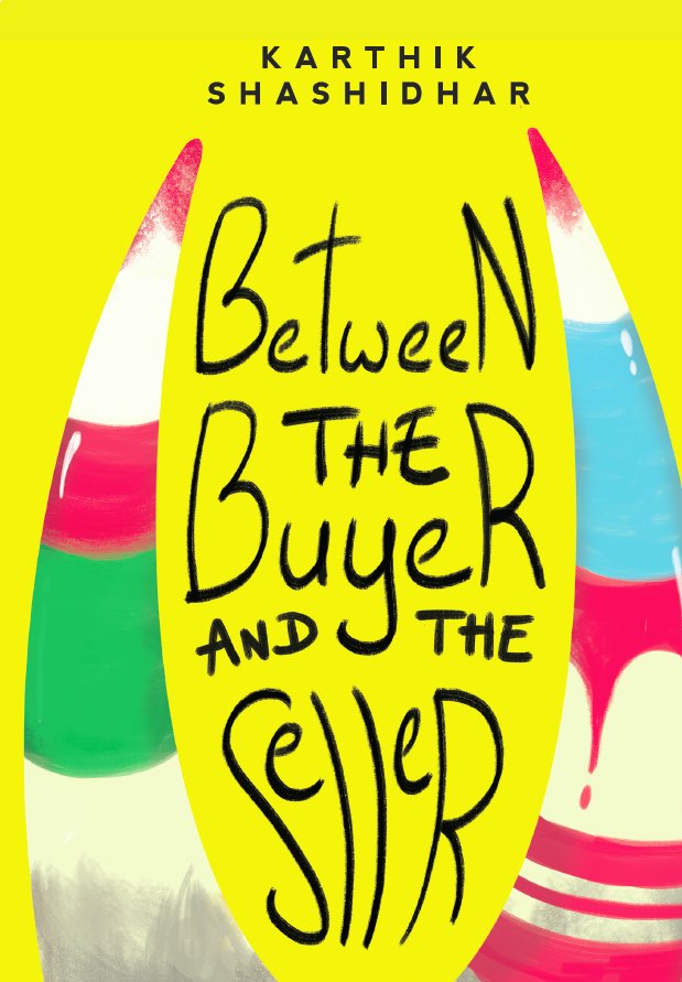 Karthik Shashidhar <em>Between the Buyer and the Seller</em> Takshashila Institution, 2017