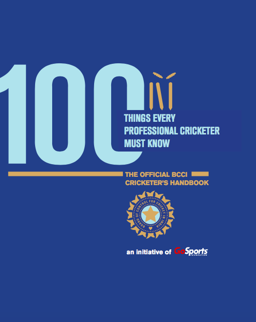 The BCCI's new handbook, 'Hundred Things a Professional Cricketer Must Know'