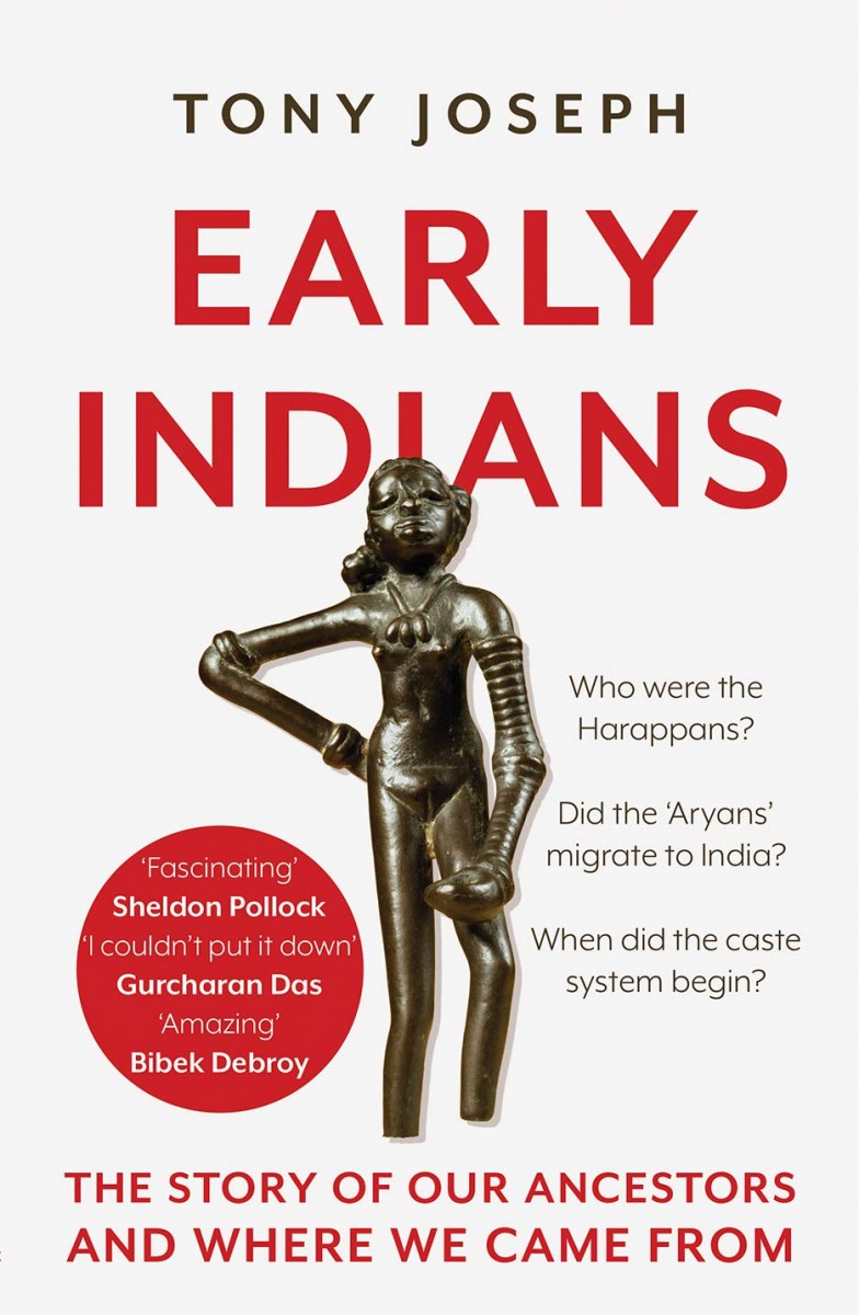 Tony Joseph, Early Indians: The Story of Our Ancestors and Where We Came From, Juggernaut, 2018
