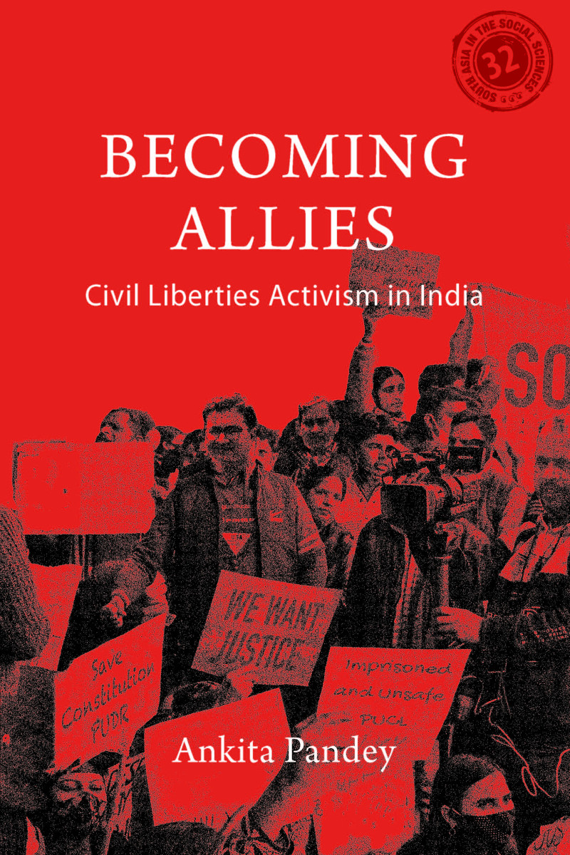 'Becoming Allies: Civil Liberties Activism in India' by Ankita Pandey. (Cambridge University Press)